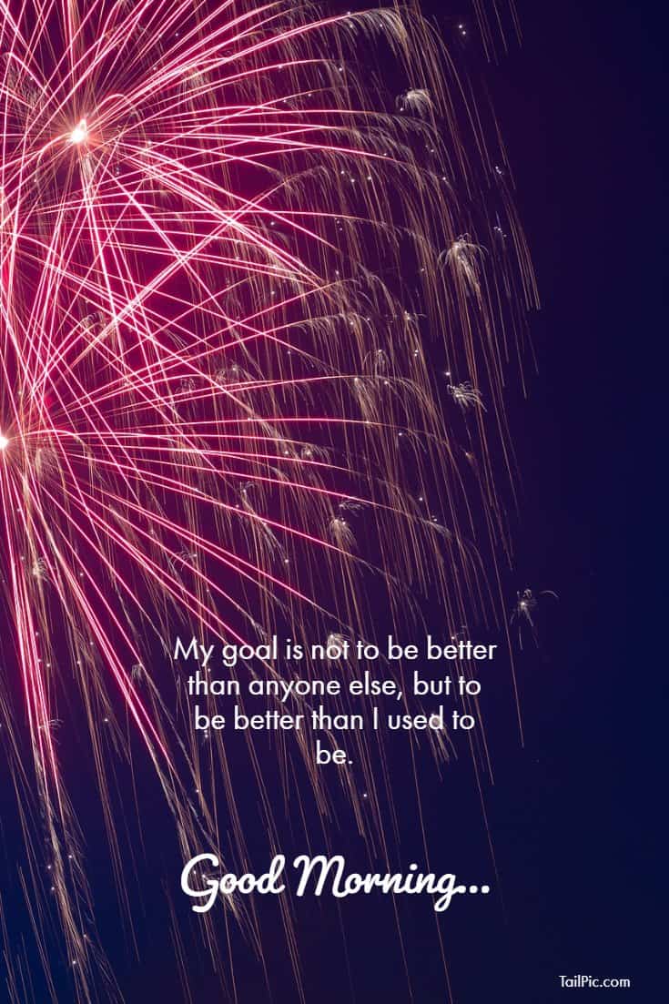 35 Good Morning Quotes And Images Positive words for Good Morning 12 35 Good Morning Quotes And Images Positive words for Good Morning 12