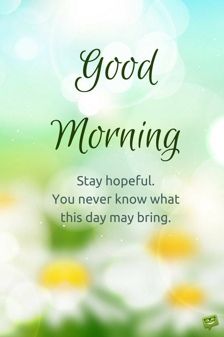 35 Inspirational Good Morning Quotes and Wishes - TailPic