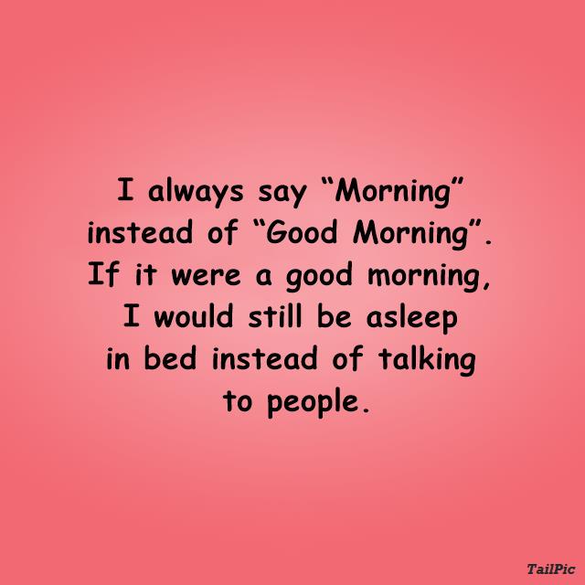 Funny Good Morning Quotes with Images Beautiful Pictures 1