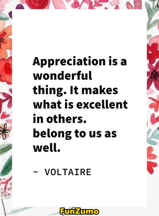 Famous Quotes About Appreciate