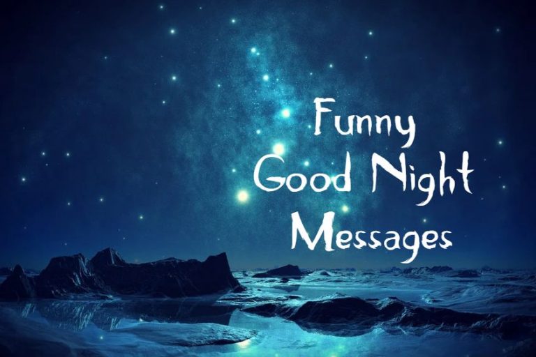 40 UNFORGETTABLE Funny Good Night Messages and Quotes