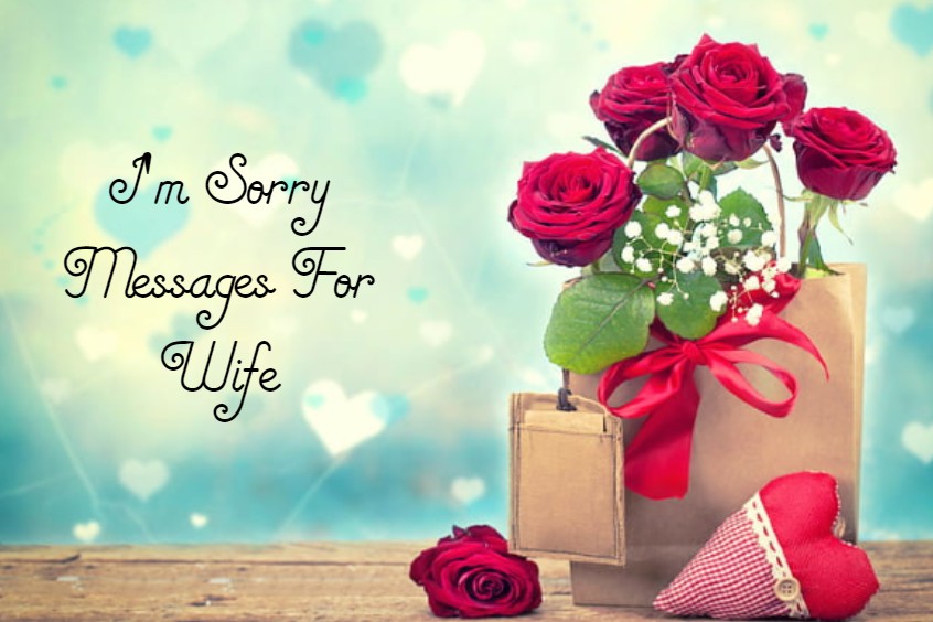 Heartfelt Im Sorry Messages For Wife – Romantic Deep