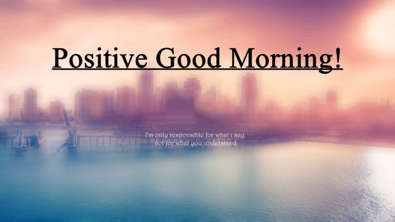45 Best Short Good Morning Positive Quotes With Beautiful Images