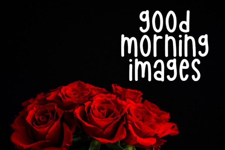 36 New Good Morning Images wishes with Pictures And beautiful Quotes