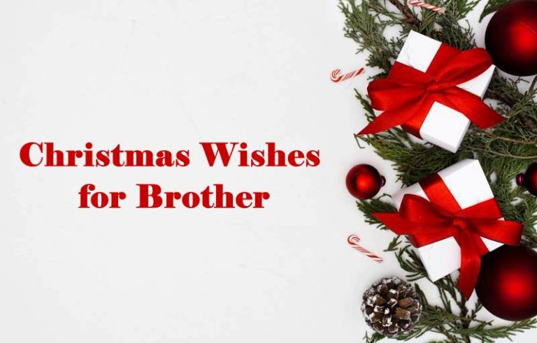 275 Christmas Wishes For Brother – Merry Christmas Brother