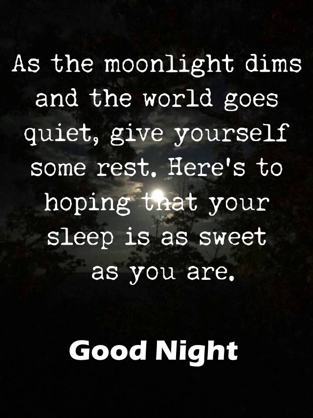 powerful goodnight quotes with pictures | Beautiful good night quotes, Good night thoughts, Good night quotes