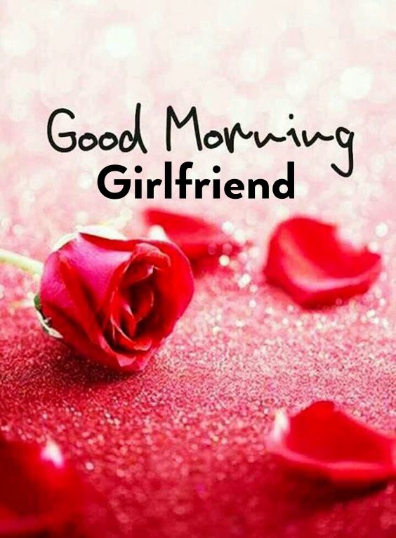 what to say to your girlfriend in the morning | good morning quotes for crush, good night quotes for gf, good morning love messages for girlfriend