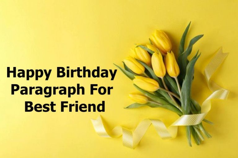 115 Happy Birthday Paragraph for Best Friend – Happy Birthday Friend