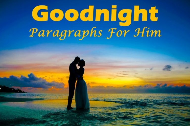 75 Deep Goodnight Paragraphs For Him – Love Long Paragraphs That He Will Love