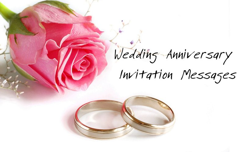 Happy Wedding Anniversary Invitation Messages Marriage Wording Examples