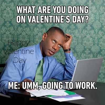 sarcastic valentine meme Funny Valentine Memes That Make You Laugh Be My Valentine Meme