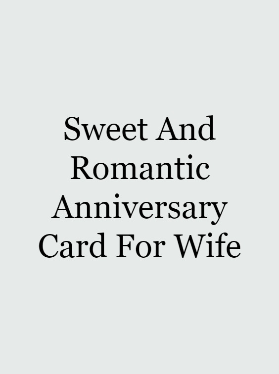 sweet and romantic anniversary card for wife