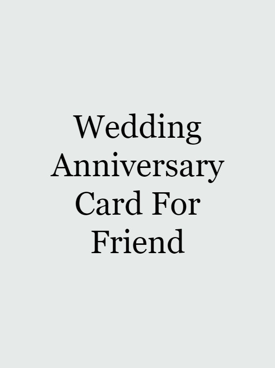 wedding anniversary card for friend