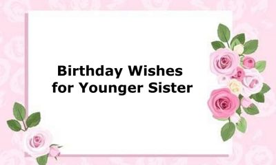 Birthday Wishes for Younger Sister Happy Birthday Sister