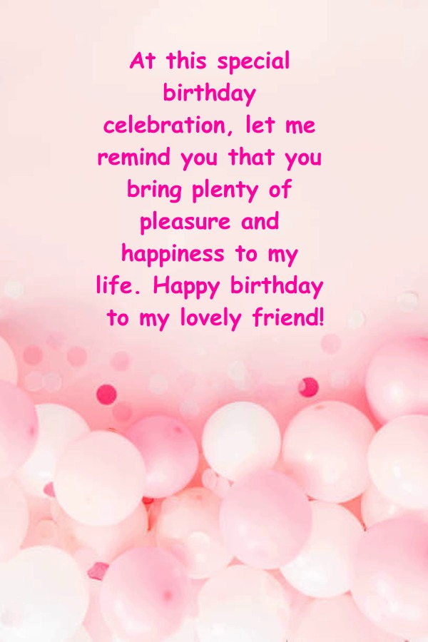 Emotional and Meaningful Birthday Wishes For Best Friend Female Happy Birthday Pictures