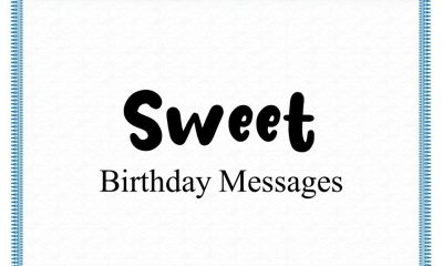 Sweet Birthday Messages to Help You Celebrate