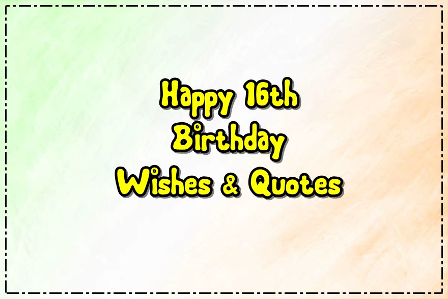 Birthday Wishes for Son Turning 16 Happy 16th Birthday Quotes