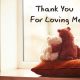 Thank You For Loving Me Quotes Messages Poems
