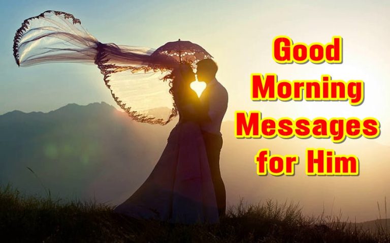 100 Good Morning Messages for Him – Long Distance Relationship