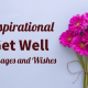 Inspirational Get Well Messages and Wishes What to Write in a Get Well Cards