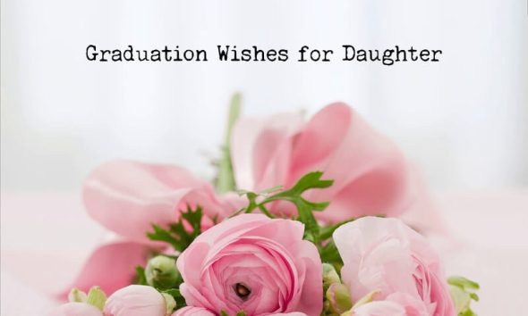Graduation Wishes for Daughter Quotes Congratulations Messages