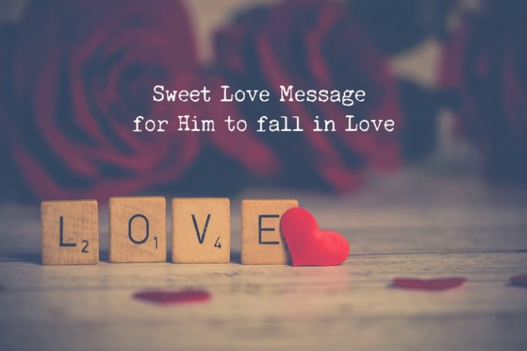 80 Sweet Love Message for Him to fall in Love from the Heart
