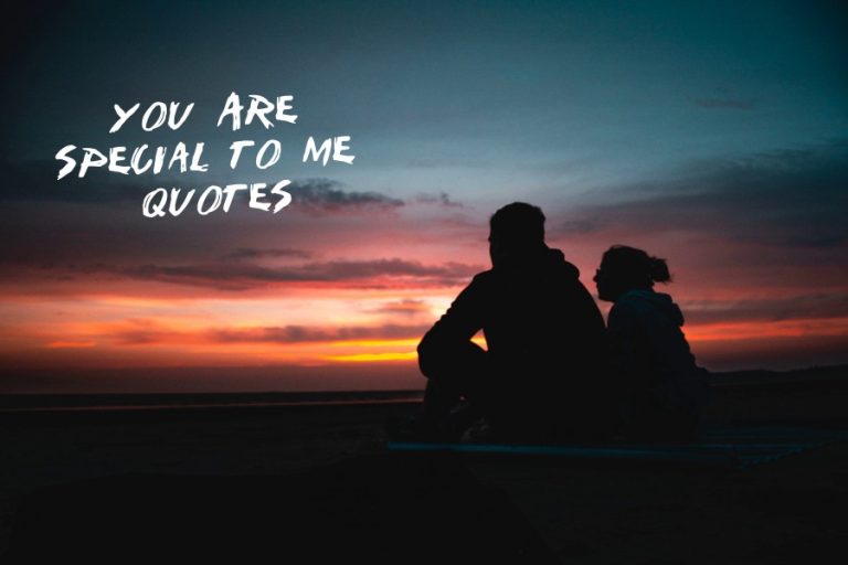 You Are Special to Me Quotes