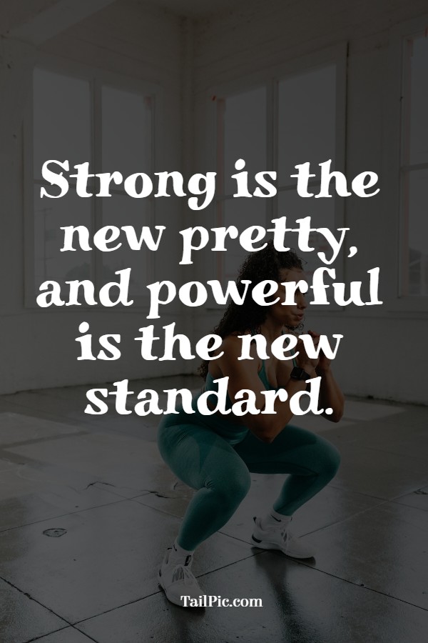 gym quotes and workout motivation for her strong is the new pretty and powerful is the new standard