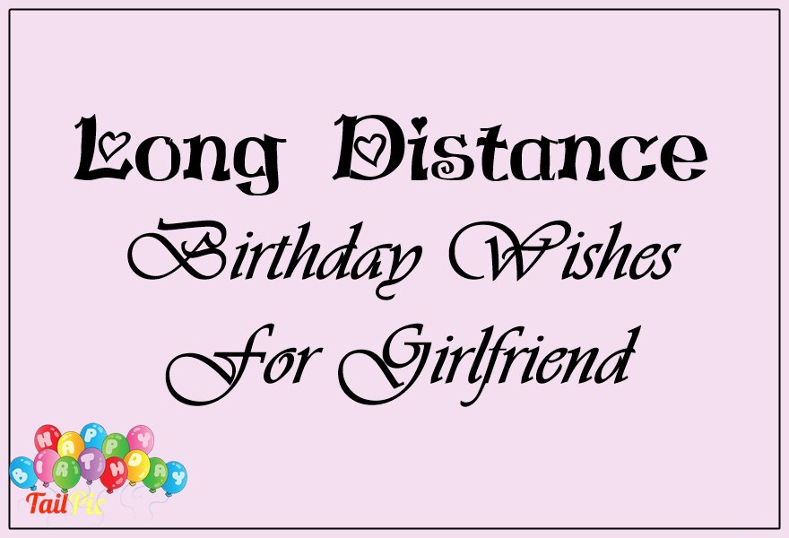 long-distance-birthday-wishes-for-girlfriend