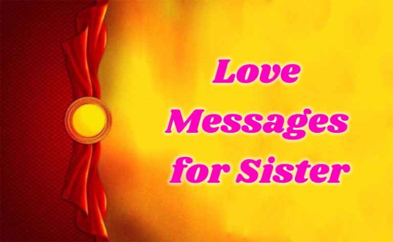 40 Love Messages for Sister – How Much You Love Her